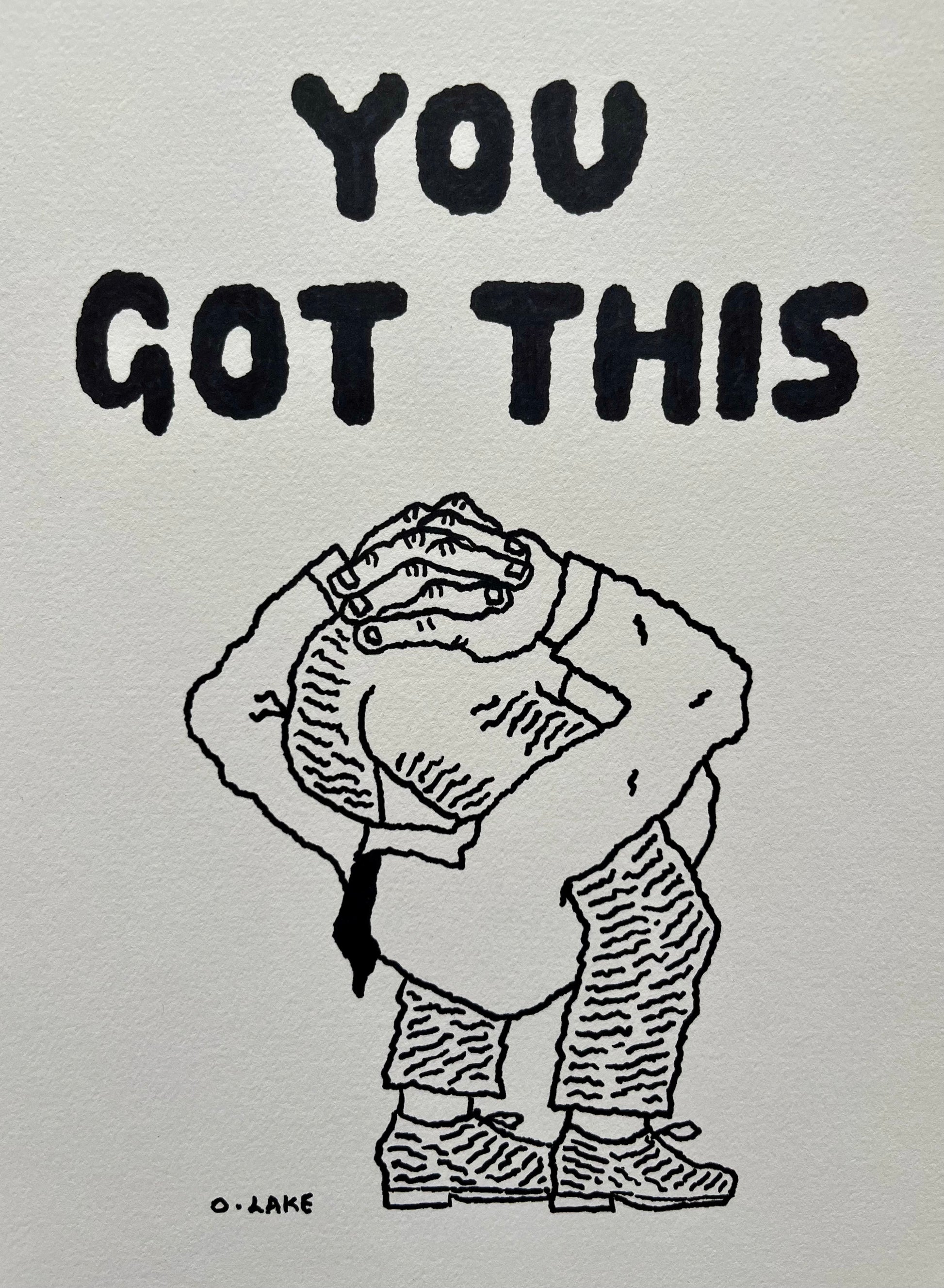You Got This - original drawing